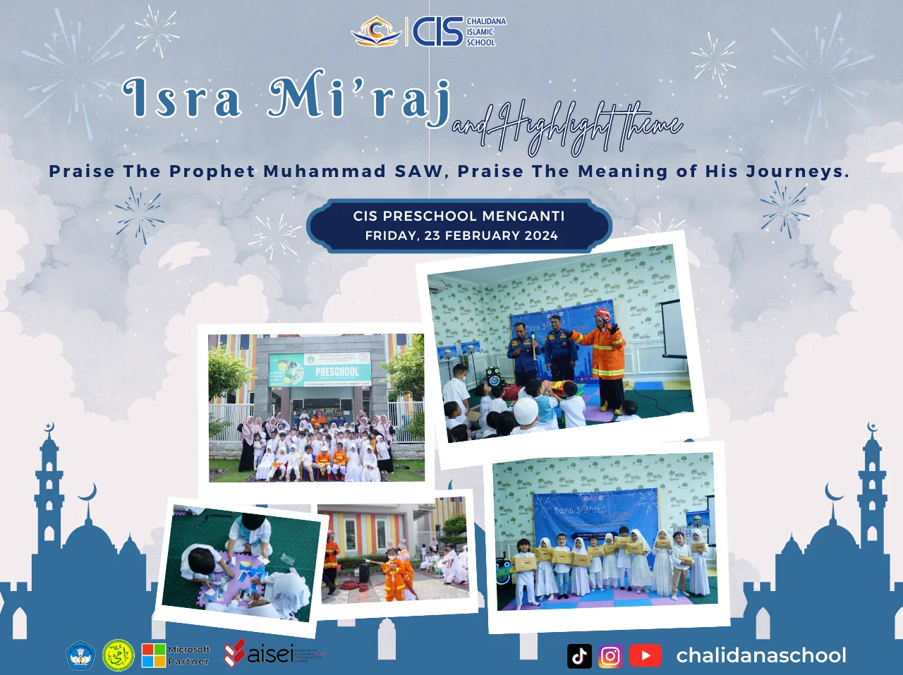 Isra Miraj & Highligh Theme : Praise The Prophet Muhammad SAW, Praise The Meaning of His Journeys.