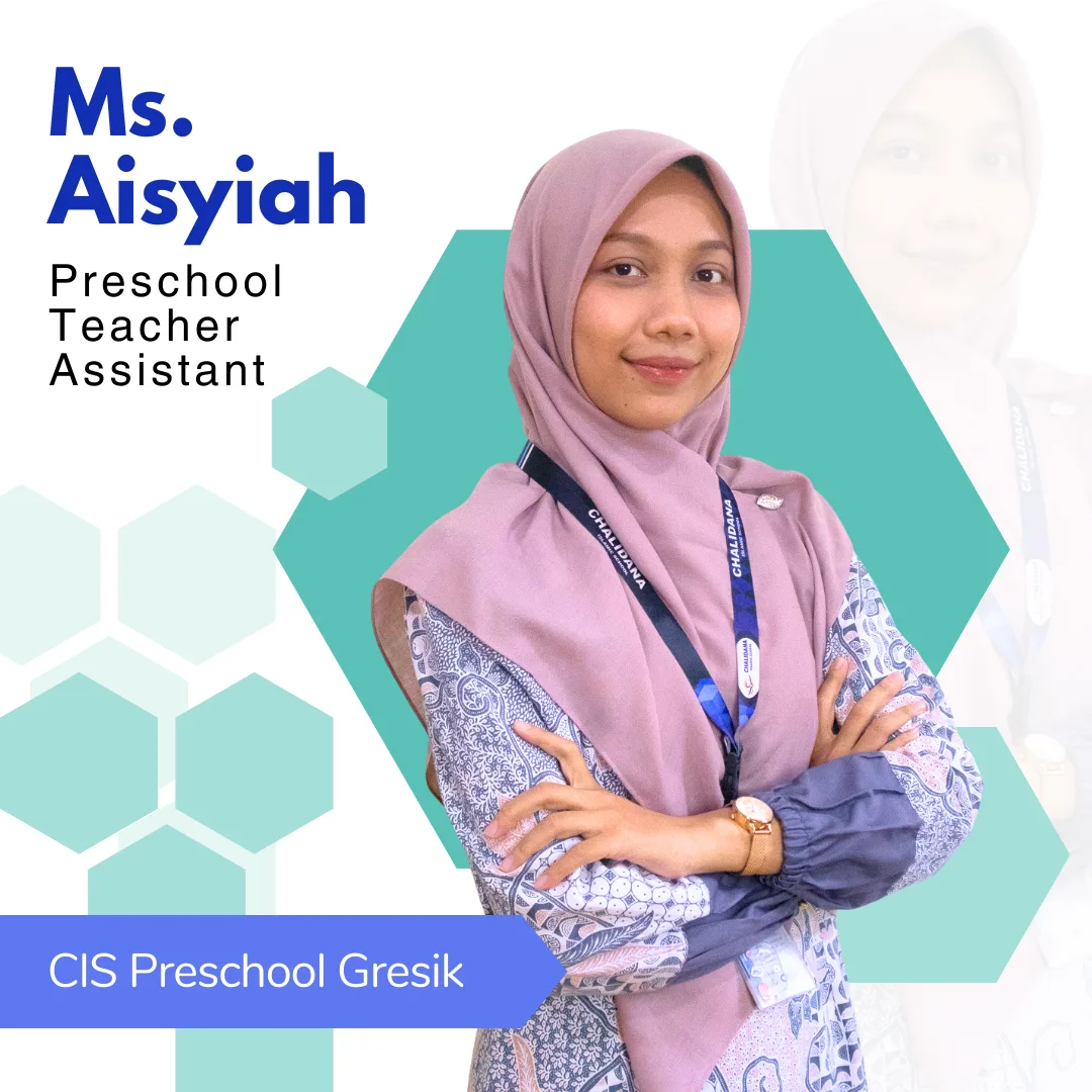 Ms. Aisyiah&nbsp;Preschool Teacher Assistant
